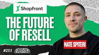 Nate Spiteri has raised over $1M to build the future of Reselling (Meet Shopfront)