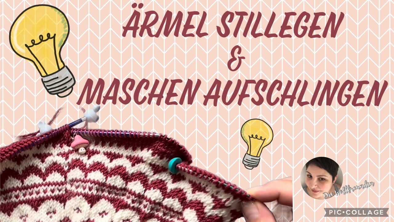 Ärmel stillegen und neue Maschen aufschlingen (Rvo & Rundpasse)