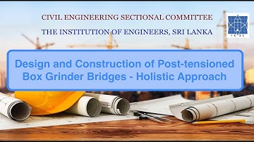 Design and Construction of Post tensioned Box Grinder Bridges - Holistic Approach - CESC, IESL