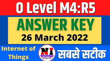 O Level iot m4r5 answer key March 2022 | m4-r5 iot paper solution March 2022 | @newideasyt