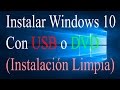 Instalar Windows 10 desde USB/DVD (Instalación Limpia)