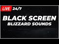 247 heavy blizzard  snowstorm sounds for sleepingepic howling wind  winter sounds  black screen