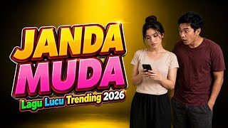 JANDA MUDA - LAGU LUCU TERGOKIL | Remix Terbaru 2026 