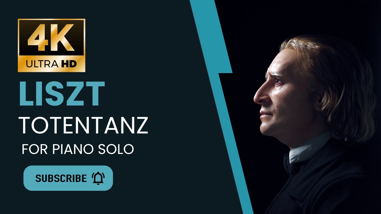 Liszt Totentanz for piano solo 4K Ultra HD YouTube