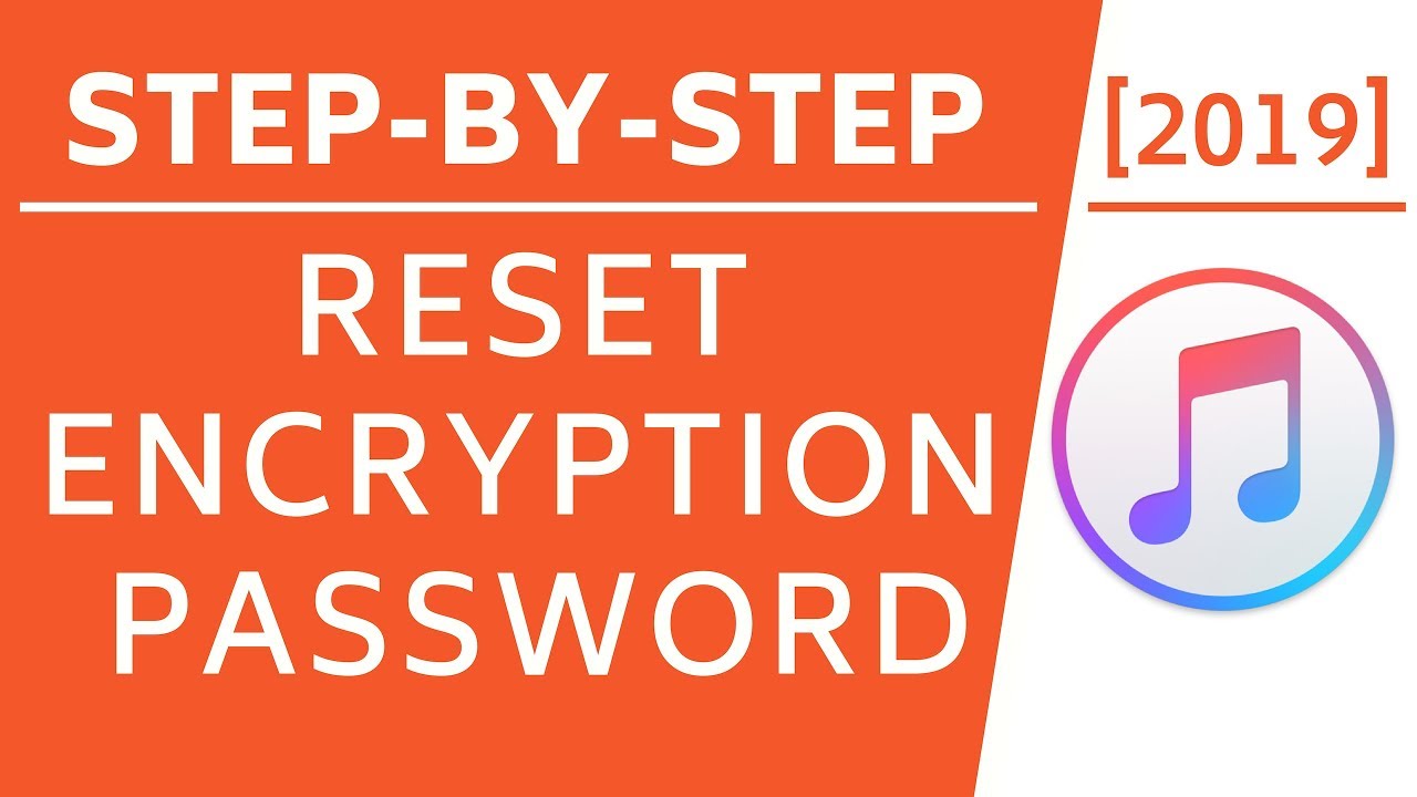 How to Reset Encryption Password on iTunes [2019]