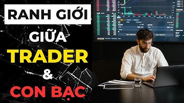 Tâm Lý Giao Dịch | Ranh Giới Mong Manh Giữa Trading & Cờ Bạc | TP Trading Insight