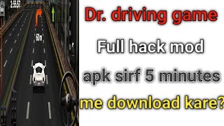 Dr. driving full hack apk mod ll 2021Full hack game free ll hack version 2021 screenshot 4