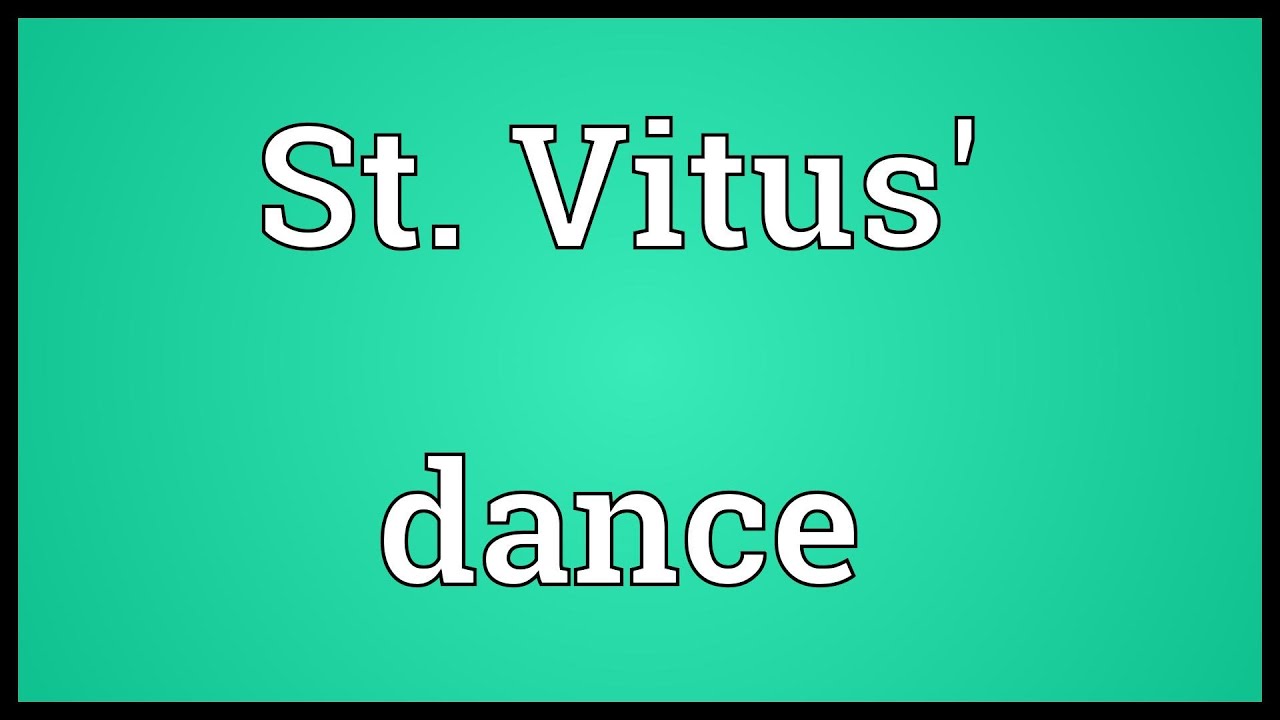 St Vitus Dance Meaning YouTube st-vitus-dance-meaning-youtube