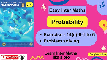 Probability- Ex-14(c)-II-1 to 6  prob solv,Ch-14, 1st Year Inter Maths  @EasyInterMaths