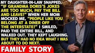 My Daughter-in-law Said: If You Hate My Mom's Jokes, Pay The Bill And Leave!—So I...