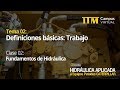 Definiciones básicas: Trabajo (Clase 02 - Tema 02)