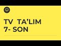 TV TA`LIM ( Ingliz tili darslari 7-SON Tv talim ko`rsatuvi )