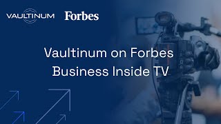 Vaultinum Software Audit - Forbes Business Inside TV