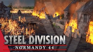 Bring Out The Big Guns! Steel Division: Normandy 44 Beta Gameplay #25 (Colombelles, 2v2)