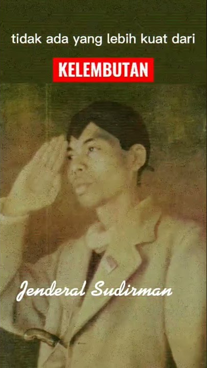Kata-kata bijak jenderal Soedirman