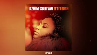 Jazmine Sullivan - Let It Burn