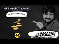 #44 (100 JS Interview Questions) Get object value from string path in Javascript HINDI.