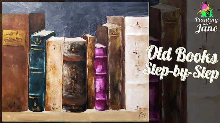 Old Books - Step by Step Painting on Canvas for Be...