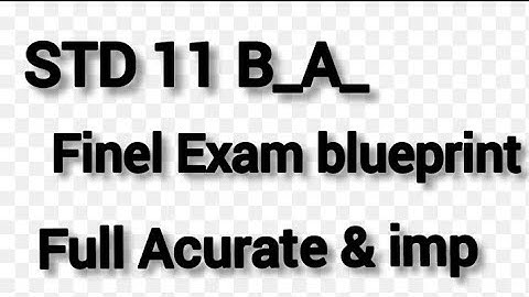std 11 B.A. Finel Exam blueprint 2022 | dhoran 11 vanijya blueprint #std11 @youtube
