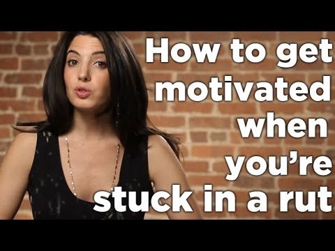 How To Get Motivated When You're Stuck In A Rut