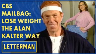 CBS Mailbag: Lose Weight The Alan Kalter Way | Letterman