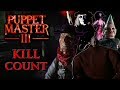 Puppet Master 3 (1991) - Kill Count S04 - Death Central