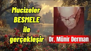 BESMELE GERÇEK BİR MUCİZEDİR | Cahillik ve Ümmilik | Dr. Münir Derman