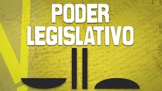 Como funciona o Poder Legislativo?