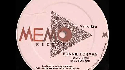 Bonnie Forman - I Only Have Eyes For You