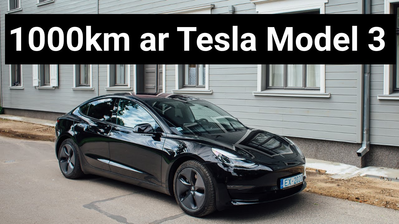 1000km brauciens ar Tesla Model 3 elektroauto