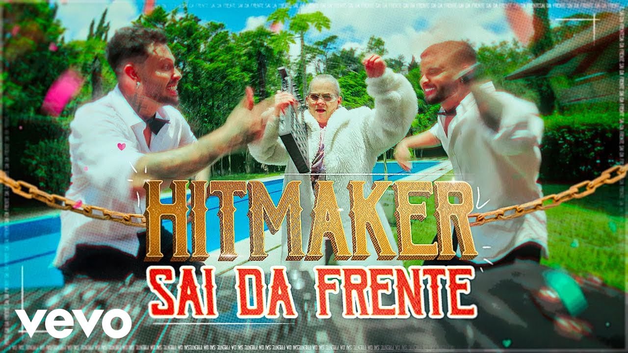 HITMAKER - Sai Da Frente