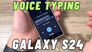 How to Use VOICE TYPING on Samsung Galaxy S24