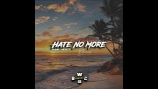 Hate No More | 2021 Mixdown - Ivan Beats