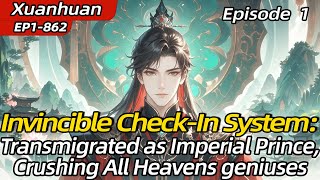 Invincible Check-In System:Transmigrated as Imperial Prince,Crushing All Heavens geniuses【1 of 2】