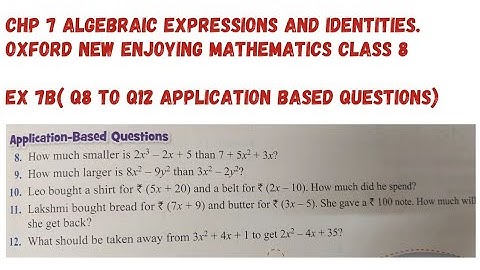 Chp 7 Algebraic Expressions and Identities. Ex 7B ( Q8 to Q12) Class 8. Oxford Mathematics