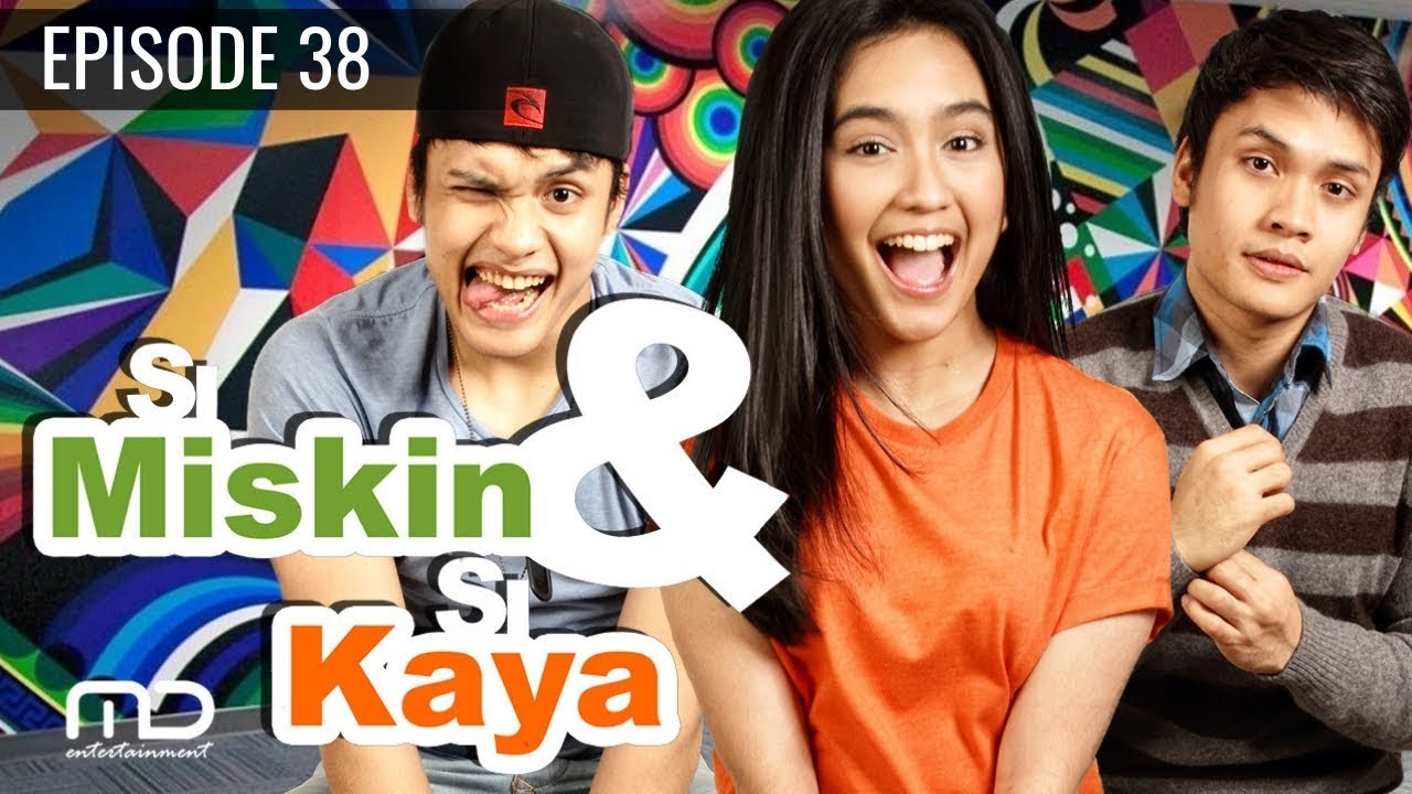 Si Miskin Dan Si Kaya - Episode 38 - YouTube