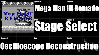 Mega Man III Remade - Stage Select - Oscilloscope Deconstruction