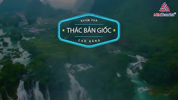 [Mixtourist.com.vn] Chiêm ngưỡng thác Bản Giốc - Thác nước đẹp nhất Đông Nam Á