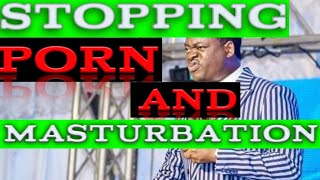 Overcoming Pornography And Masturbation Apostle Arome Osayi