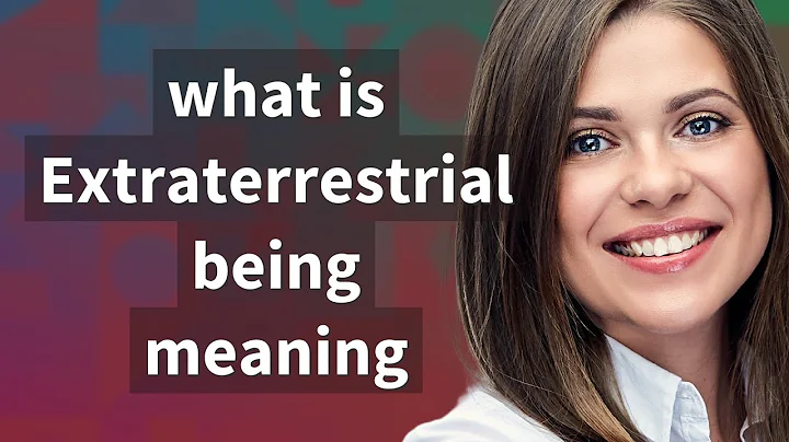 Extraterrestrial being | meaning of Extraterrestri...