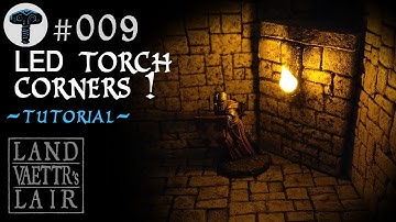 Crafting LED Torch Corners for Tabletop RPG (tutorial)