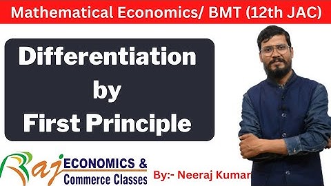 Differentiation by First Principle | Mathematical Economics | BMT 12th JAC Board