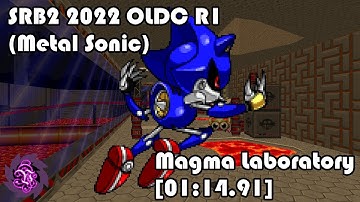 SRB2 2022 OLDC R1 (Metal Sonic) | Magma Laboratory [01:14.91]