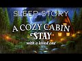 A Rainy Night in a Cabin with a Loved One: A Heartwarming Sleepy Story