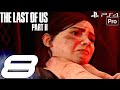 THE LAST OF US 2 - Gameplay Walkthrough Part 8 - Abby VS Ellie Fight (Full Game) PS4 PRO Let's Play