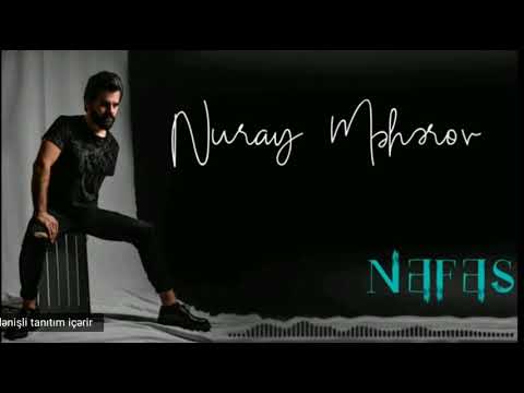 Nuray Məhərrəmov-Nəfəs