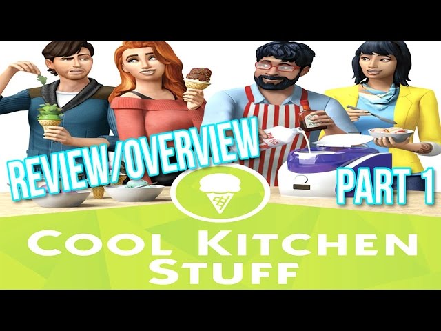 The Sims 4 Cool Kitchen Stuff Pack Review