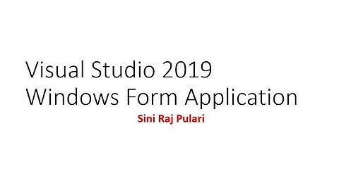 Windows Form Application Using Visual Studio 2019 (C#)