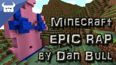 MINECRAFT EPIC RAP - Dan Bull