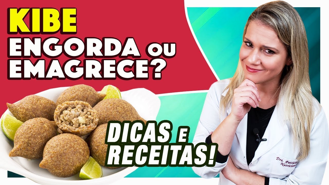 Kibe Engorda ou Emagrece? Calorias, Farinha e Receitas [DICAS SAUDÁVEIS]